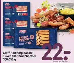 REMA 1000 Steff Houlberg bacon i skiver eller brunchpølser 300-350 g, DKK 22 tilbud