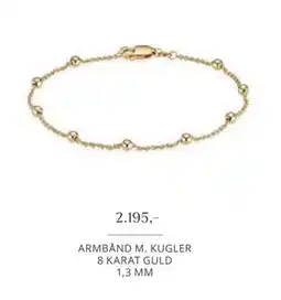 Vibholm ARMBÅND M. KUGLER 8 KARAT GULD 1,3 MM, DKK 2195 tilbud