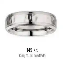 Vibholm Ring m. ru overflade, DKK 149 tilbud