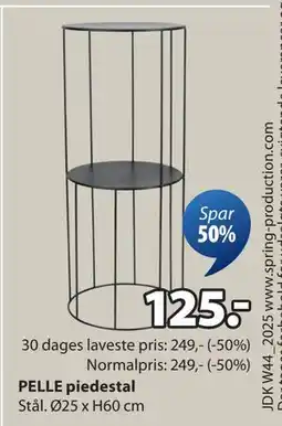 JYSK PELLE piedestal, DKK 125 tilbud