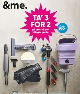 Bilka TA’ 3 FOR 2 på &me, DKK 199 tilbud