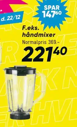Bilka håndmixer, DKK 221.4 tilbud