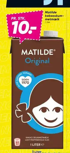 Bilka Matilde Original kakaoskummetmælk, DKK 10 tilbud