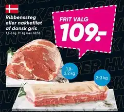 Bilka Ribbenssteg eller nakkefilet af dansk gris, DKK 109 tilbud