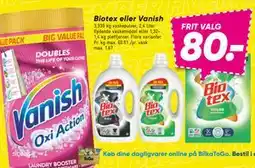 Bilka Biotex eller Vanish, DKK 80 tilbud