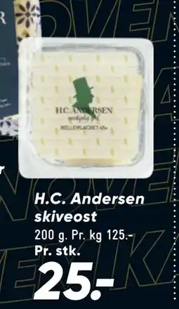 Bilka H.C. Andersen skiveost, DKK 25 tilbud