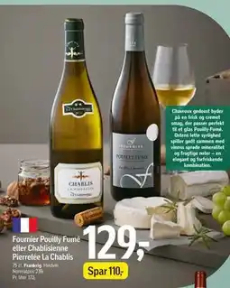 Føtex Fournier Pouilly Fumé eller Chablisienne Pierrelée La Chablis, DKK 129 tilbud