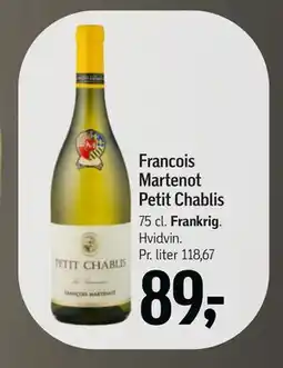 Føtex Francois Martenot Petit Chablis, DKK 89 tilbud