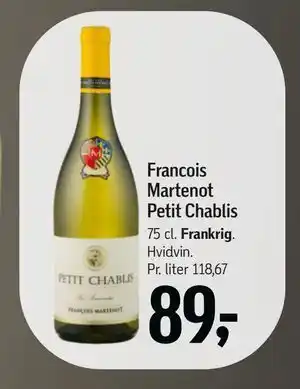 Føtex Francois Martenot Petit Chablis, DKK 89 tilbud