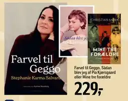 Føtex Farvel til Geggo, Sådan blev jeg af Pia Kjærsgaard eller Mine tre forældre, DKK 229 tilbud