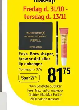 Føtex Brow shaper, brow sculpt eller lip enhanger, DKK 81.75 tilbud