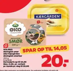 Netto Arla ØKO økologisk smør eller Kærgården økologisk smørbar, DKK 20 tilbud