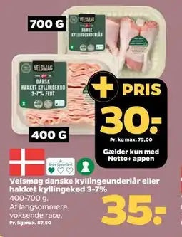 Netto Velsmag danske kyllingeunderlår eller hakket kyllingekød 3-7%, DKK 35, App-pris tilbud