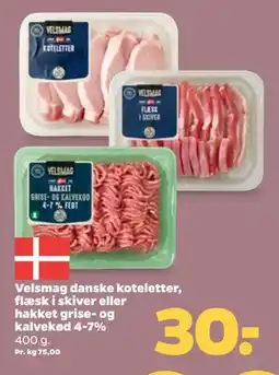 Netto Velsmag danske koteletter, flæsk i skiver eller hakket grise- og kalvekød 4-7%, DKK 30 tilbud