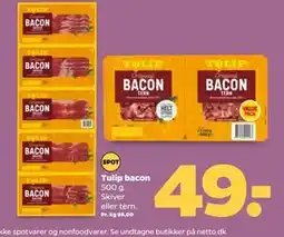 Netto Tulip bacon, DKK 49 tilbud