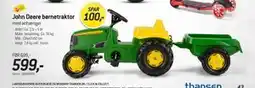 Thansen John Deere børnetraktor, DKK 599 tilbud
