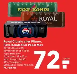 SPAR Royal Classic eller Pilsner, Faxe Kondi eller Pepsi Max, DKK 72 tilbud