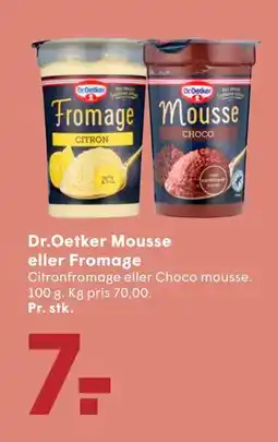 SPAR Dr.Oetker Mousse eller Fromage, DKK 7 tilbud