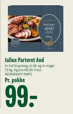 Min Købmand Julius Parteret And, DKK 99 tilbud