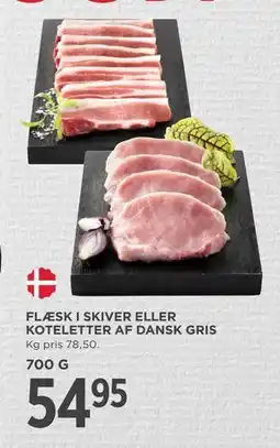 MENY FLÆSK I SKIVER ELLER KOTELETTER AF DANSK GRIS, DKK 54.95 tilbud
