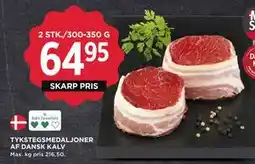 MENY TYKSTEGSMEDALJONER AF DANSK KALV, DKK 64.95 tilbud