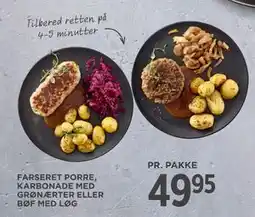 MENY FARSERET PORRE, KARBONADE MED GRØNÆRTER ELLER BØF MED LØG, DKK 49.95 tilbud