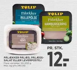 MENY PÅLÆKKER PÅLÆG, PÅLÆGSSALAT ELLER LEVERPOSTEJ, DKK 12 tilbud