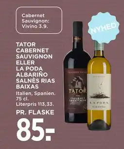 MENY TATOR CABERNET SAUVIGNON ELLER LA PODA ALBARIÑO SALNÈS RIAS BAIXAS, DKK 85 tilbud