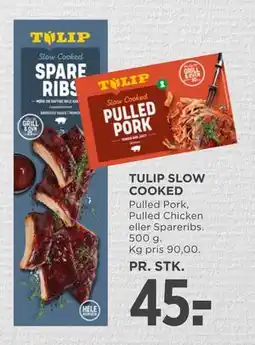 MENY TULIP SLOW COOKED, DKK 45 tilbud