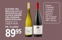MENY FLEURIE CRU BEAUJOLAIS LA MADONE ELLER ALSACE GRAND CRU SOMMERBERG RIESLING, DKK 89.95 tilbud