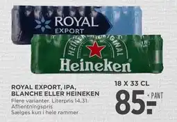 MENY ROYAL EXPORT, IPA, BLANCHE ELLER HEINEKEN, DKK 85 tilbud