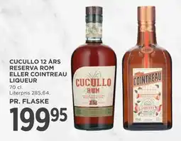 MENY CUCULLO 12 ÅRS RESERVA ROM ELLER COINTREAU LIQUEUR, DKK 199.95 tilbud