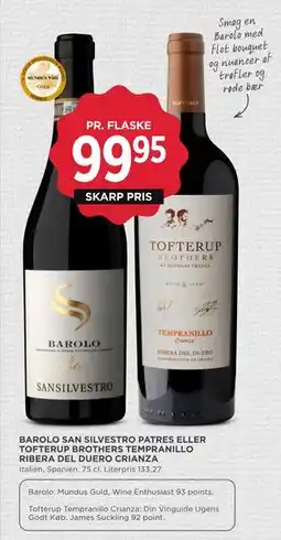 MENY BAROLO SAN SILVESTRO PATRES ELLER TOFTERUP BROTHERS TEMPRANILLO RIBERA DEL DUERO CRIANZA, DKK 99.95 tilbud