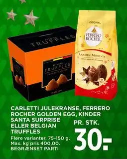 MENY CARLETTI JULEKRANSE, FERRERO ROCHER GOLDEN EGG, KINDER SANTA SURPRISE ELLER BELGIAN TRUFFLES, DKK 30 tilbud
