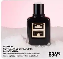 Matas GIVENCHY GENTLEMAN SOCIETY AMBRÉE EAU DE PARFUM, DKK 834.95 tilbud
