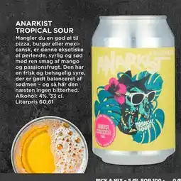 MENY ANARKIST TROPICAL SOUR, DKK 100 tilbud