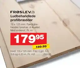 Bauhaus FRØSLEV Ludbehandlede profilbrædder tilbud
