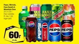 Calle Pepsi, Mirinda, Faxe Kondi el. Mountain Dew, DKK 60 tilbud