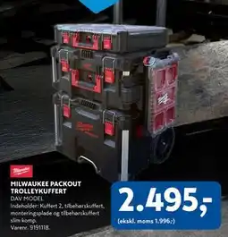 Davidsen MILWAUKEE PACKOUT TROLLEYKUFFERT, DKK 2495 tilbud