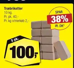 Calle Træbriketter, DKK 100 tilbud