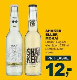 Let-Køb SHAKER ELLER MOKAÏ, DKK 12 tilbud