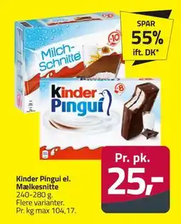 Fleggaard Kinder Pingui el. Mælkesnitte, DKK 25 tilbud