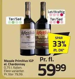 Fleggaard Maxale Primitivo IGP el. Chardonnay, DKK 59.99 tilbud