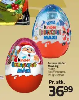 Fleggaard Ferrero Kinder Maxi Æg, DKK 36.99 tilbud