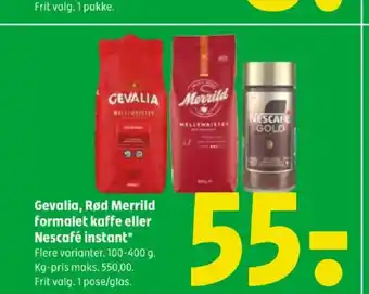 Gevalia, Rød Merrild formalet kaffe eller Nescafé instant*