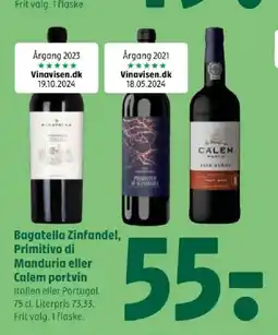 Coop 365 Bagatella Zinfandel, Primitivo di Manduria eller Calem portvin tilbud