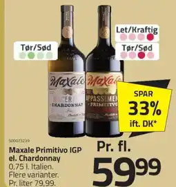 Fleggaard Maxale Primitivo IGP el. Chardonnay tilbud