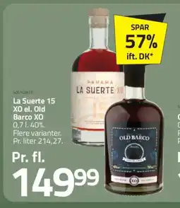 Fleggaard La Suerte 15 XO el. Old Barco XO 40%. tilbud