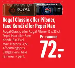 Min Købmand Royal Classic eller Pilsner, Faxe Kondi eller Pepsi Max tilbud