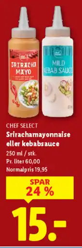 Lidl CHEF SELECT Srirachamayonnaise eller kebabsauce tilbud